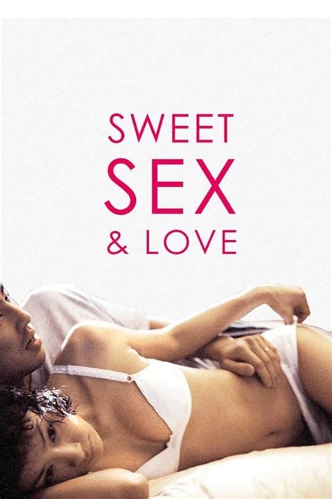 Keywords for free movies love field (1992) The Sweet Sex And Love (2003) Online - Watch Full HD ...