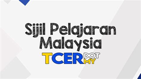 Click on the first link on a line below to go directly to a page where sijil pelajaran malaysia is defined. Sijil Pelajaran Malaysia - TCER.MY