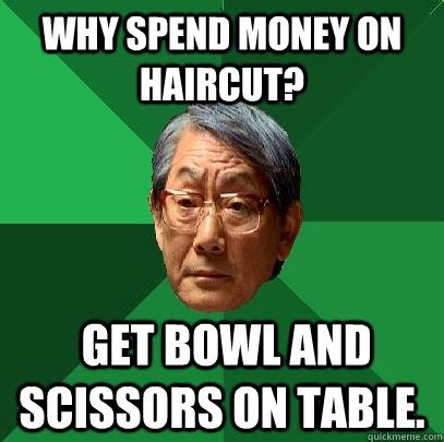 Check spelling or type a new query. why spend money on haircut? get bowl and scissors on table ...