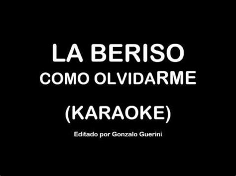 La beriso letras como olvidarme. La Beriso - Como Olvidarme (Karaoke) - YouTube