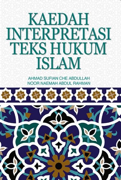 Seleksi adalah tahap yang dilalui sebelum interpretasi. Kaedah Interpretasi Teks Hukum Islam