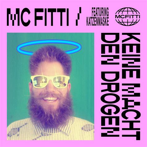 Search, discover and share your favorite mc fitti gifs. MC Fitti feat. Katzenmaske - Keine Macht Den Drogen ...