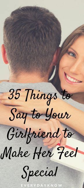 If her love language, or one of them, is words of affirmation, using cute love quotes like the ones in the article above is an excellent way to make her feel special. 35 Things to Say to Your Girlfriend to Make Her Feel ...