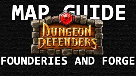 All versions require steam drm. Dungeon Defenders - Map guide 2 - Foundries and Forge - YouTube