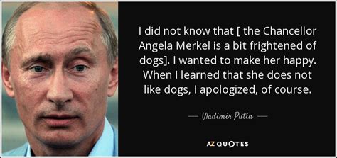 Successories, the leaders of inspiration and motivation, has unlocked iquote: Vladimir Putin quote: I did not know that [ the Chancellor ...
