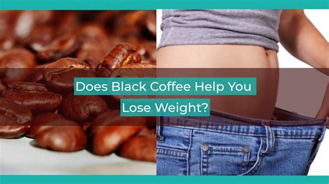 However, by drinking coffee sensibly and combining it with a healthy diet and exercise regimen, you can lose weight. Does Black Coffee Help You Lose Weight? - YouTube