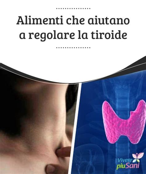 A forma di farfalla, è formata da due lobi assumere per non più di 15 giorni consecutivi. Regolare la tiroide per mezzo di alcuni alimenti (con ...