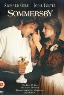 Sommersby stumbles as a consistently compelling mystery, but typically solid work from jodie foster and richard gere fuels an engaging romance. Sommersby DVD Release Date