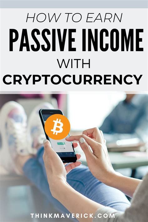 The most daring investors can purchase new. 7 Best Ways to Earn Passive Income with Cryptocurrency ...