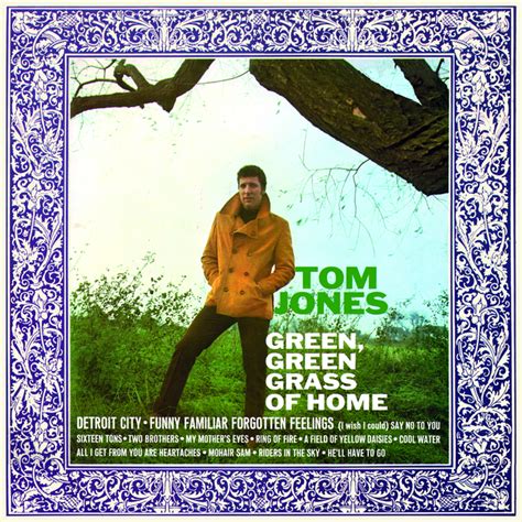 Pagesotherjust for fungrumpy old folkvideostom jones and grandson sing green green grass of home. Green, Green Grass Of Home by Tom Jones on MP3, WAV, FLAC, AIFF & ALAC at Juno Download