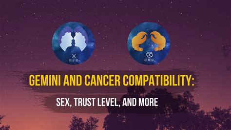 On the surface, compatibility between cancer and gemini is not very strong. Gemini And Cancer Compatibility: Sex, Trust Level, And ...