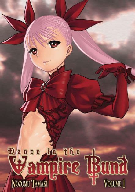 Dance in the vampire bund; Dance in the Vampire Bund, Volume 1 by Nozomu Tamaki ...