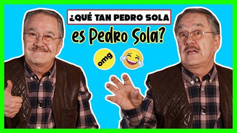 Maybe you would like to learn more about one of these? Pedro Sola descubre su porcentaje de Pedro Sola - YouTube