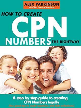 Most cpns are obtained by stealing social security numbers. What is a cpn number Alex Parkinson ktechrebate.com