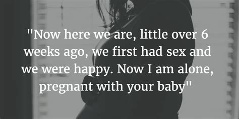 Letter to my ex who left me pregnant. A Letter To The Boy That Left Me Alone and Pregnant | Open ...