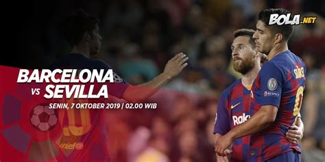 Sun, 06 oct 2019 stadium: Jadwal Live Streaming Barcelona vs Sevilla - Bola.net