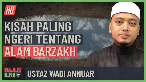 Watch & download ceramah pendek ustadz wadi anuar mp4 and mp3 now. Ustaz Wadi Annuar - Kisah Paling Ngeri Tentang Alam ...