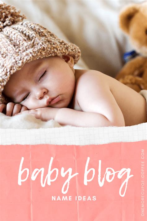 Maybe you would like to learn more about one of these? 50 Baby Blog Name Ideas To Kickstart Your Journey | One ...