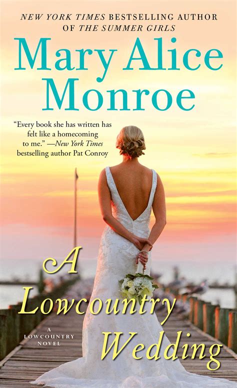 Many of her novels deal with environmental issues. A Lowcountry Wedding | Book by Mary Alice Monroe ...