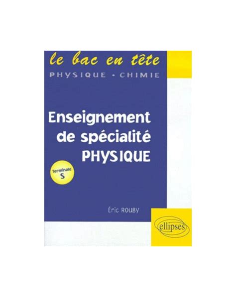 Physique Terminale S - Enseignement de spécialité