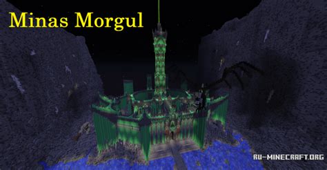 Minas morgul was once a fortress of gondor, called minas ithil, the tower of the moon. Скачать Minas Morgul для Minecraft