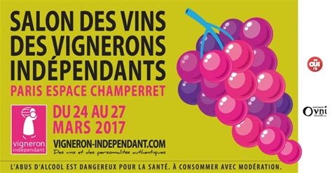 Le salon rassemble uniquement des vignerons indépendants reconnus ab et hve pour mettre en valeur leur démarche • lieu : Tickets : Salon des Vins des Vignerons Indépendants de ...