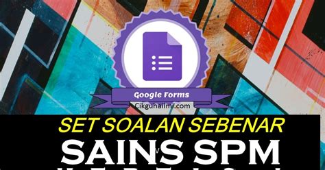 Koleksi kertas soalan peperiksaan sebenar sijil pelajaran malaysia spm dan skema jawapan. Google Form : Soalan Sains SPM Sebenar Kertas 1 2017 - 2003