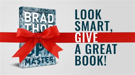 Check spelling or type a new query. Look Smart, Give A Great Book! - Brad Thor