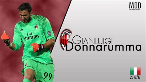 This is the injury history of gianluigi donnarumma from ac mailand. Gianluigi Donnarumma | Milan | Best Saves | 2016/17 - HD ...