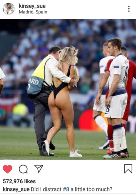 'i'm not revealing any names, but a couple of the liverpool players did send me private flirty messages after i streaked the game,' wolanski told the sun. Champions League streaker Kinsey Wolanski breaks silence ...