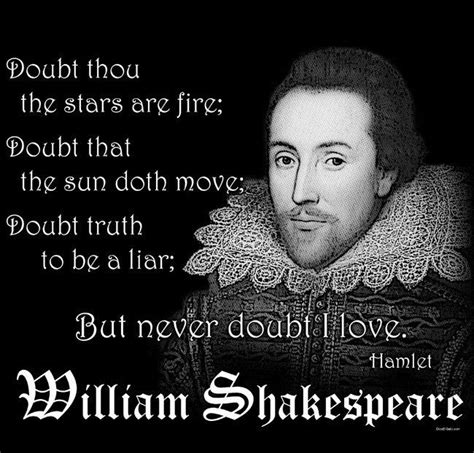 He wrote 39 plays (with about half of them considered comedies) and two long poems in his lifetime. Zitate Englisch William Shakespeare