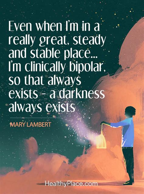 To manage bipolar disorder without medication requires using a variety of tools all at the same time. Quotes on Bipolar Disorder | HealthyPlace