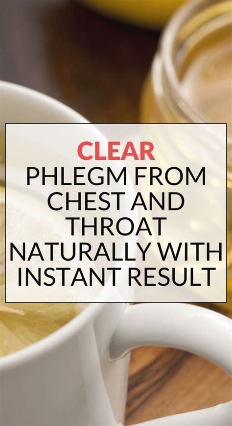 Burning throat due to gerd: Clear Phlegm from Chest and Throat Naturally with Instant ...