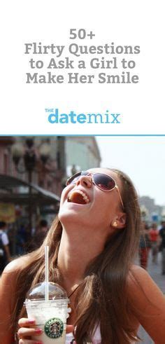150+ cute questions to ask your girlfriend. 50+ Flirty Questions to Ask a Girl to Make Her Smile ...