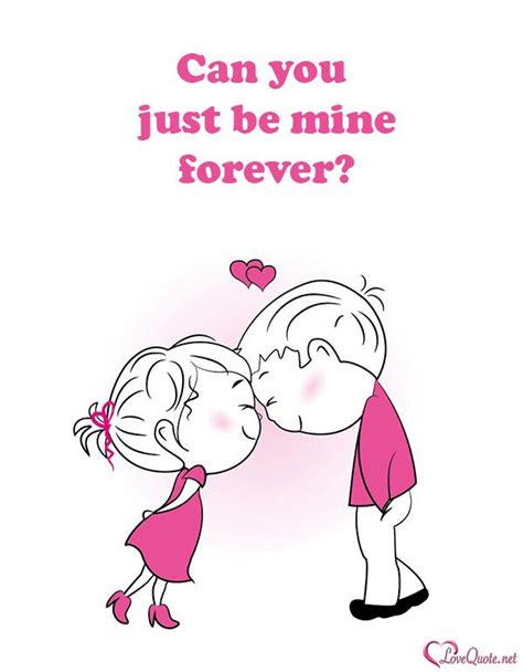 Maybe you would like to learn more about one of these? Can you just be mine forever? in 2020 | Cute love quotes, Romantic love quotes, Love quotes