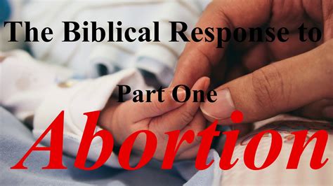 Check spelling or type a new query. The Biblical Response to Abortion Part 1 - YouTube