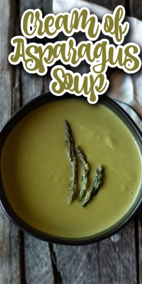 We did not find results for: Cream of asparagus soup is so easy to make with a just few ...