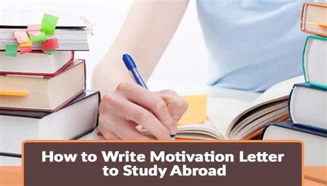 I am pretty highly motivated person in terms if you are experiencing living abroad, you're an avid traveller or want to promote the city where you. How to Write Motivation Letter to Study Abroad