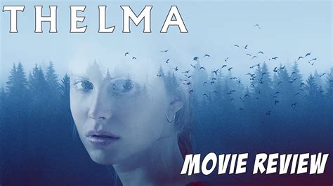 2017, horror/mystery and thriller, 1h 56m. Thelma (2017) Movie Review - YouTube