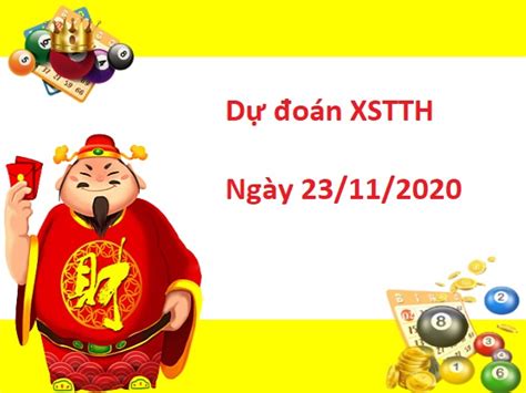 Tường thuật trực tiếp kết quả xổ số. Dự đoán XSTTH 23/11/2020 - Dự đoán xổ số Thừa Thiên Huế thứ 2