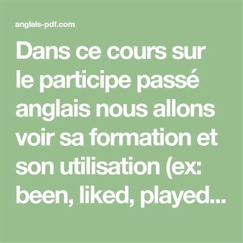 Vous trouverez plus d'informations sur l'accord du participe passé en cliquant ici. Le participe passé en anglais | Apprendre l'anglais, Passé ...