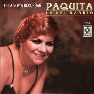 Paquita la del barrio joven. MAXORTEGA ® Contratación de Grupos : Paquita La del Barrio