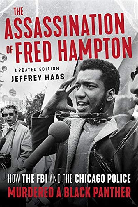What an amazing, articulate and fearless 21 year old at the time of his you're saying you can't take fred hampton seriously because you found out who samuel l. We must keep telling the story of Fred Hampton and 'The First Rainbow Coalition'