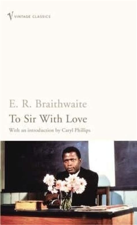 Discover and share to sir, with love quotes. To Sir With Love - Buy To Sir With Love by E. R. Braithwaite Online at Best Prices in India ...