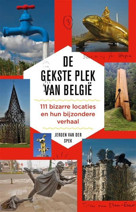 België is een klein land aan de noordzee, en grenst aan nederland in het noorden. Reisgids De gekste plek van België | Lias | 9789088031021 ...