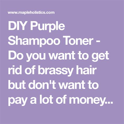 Ana is a fan of tanned skin. DIY Purple Shampoo Toner Recipe And Guide | Purple shampoo ...