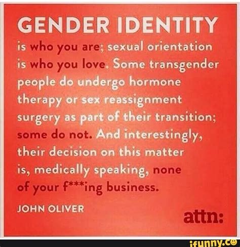 Stds are infections that are transmitted during vaginal, anal, and oral sex. GENDER IDENTITY ; sexual orientation is .Some transgender ...
