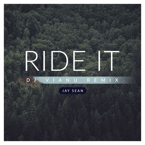 Ride it is the first single from jay sean's second album my own way and is also featured on his us debut album all or nothing. Jay Sean - Ride It (Dj Vianu Remix) by Dj Vianu | Free ...
