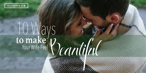 Thank you for so many wonderful years together. 10 Ways to Make Your Wife Feel Beautiful | How to feel ...