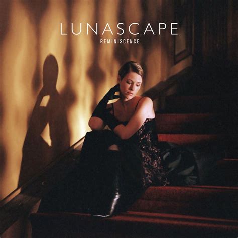 Living on the fringes of the sunken. Reminiscence - Lunascape mp3 buy, full tracklist